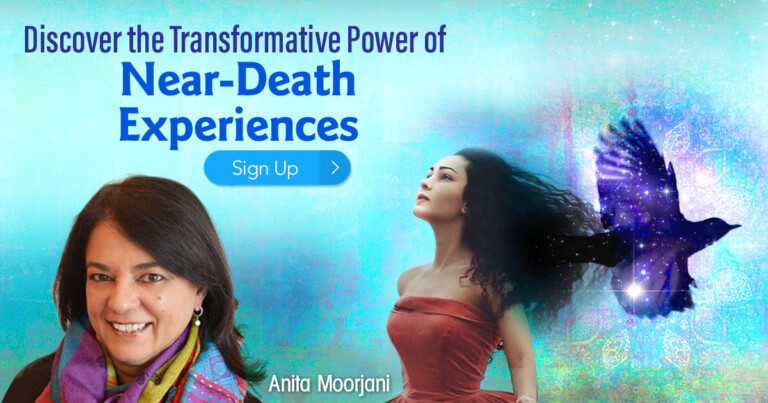 Discover the Transformative Power of Near-Death Experiences with Anita Moorjani
